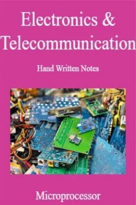Electronics & Telecommunication Hand Written Notes Microprocessor
